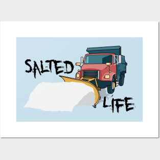 Salted Life Truck Plowing Snow Posters and Art